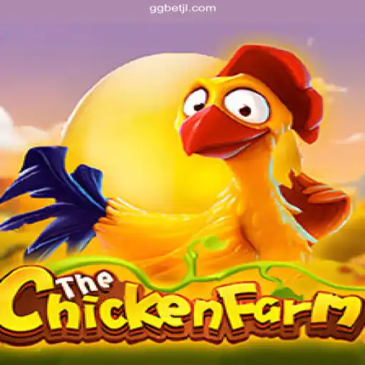 Discover the Exciting World of ChickenFarm: A Game of Strategy and Fun